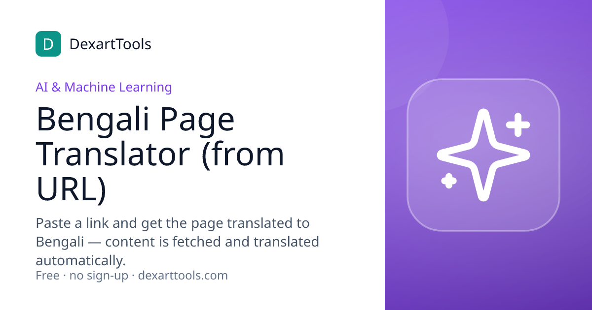 Bengali Page Translator (from URL): Paste a link and get the page translated to Bengali — content is fetched and translated automatically.