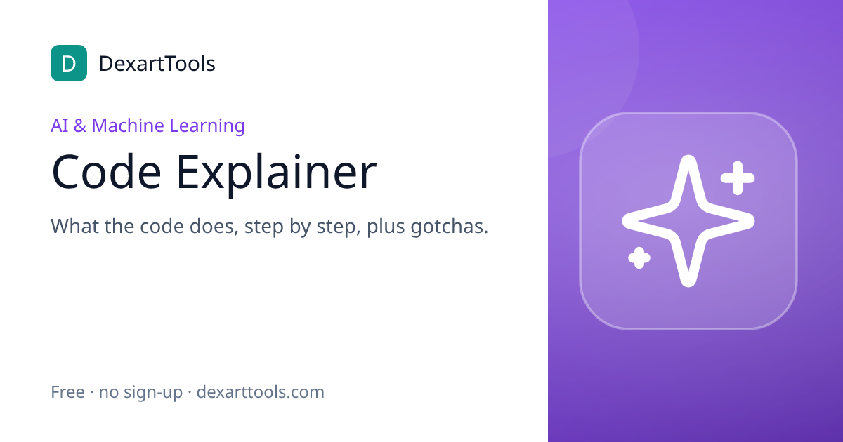 Code Explainer: What the code does, step by step, plus gotchas.