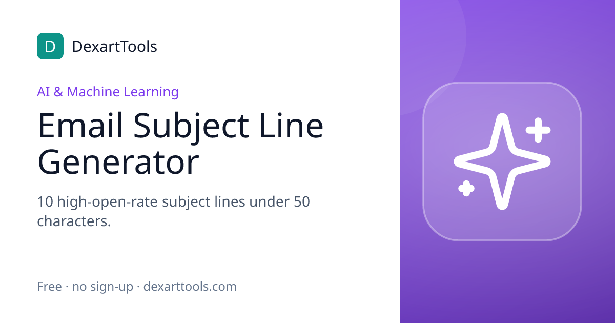 Email Subject Line Generator: 10 high-open-rate subject lines under 50 characters.