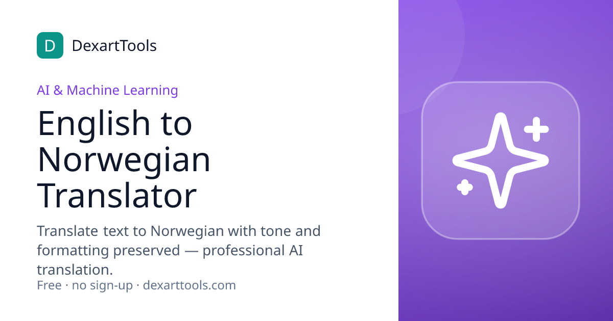 English to Norwegian Translator: Translate text to Norwegian with tone and formatting preserved — professional AI translation.