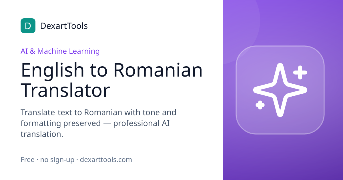 English to Romanian Translator: Translate text to Romanian with tone and formatting preserved — professional AI translation.