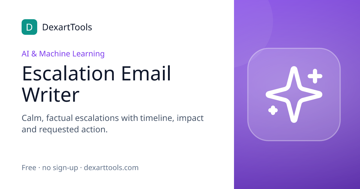 Escalation Email Writer: Calm, factual escalations with timeline, impact and requested action.