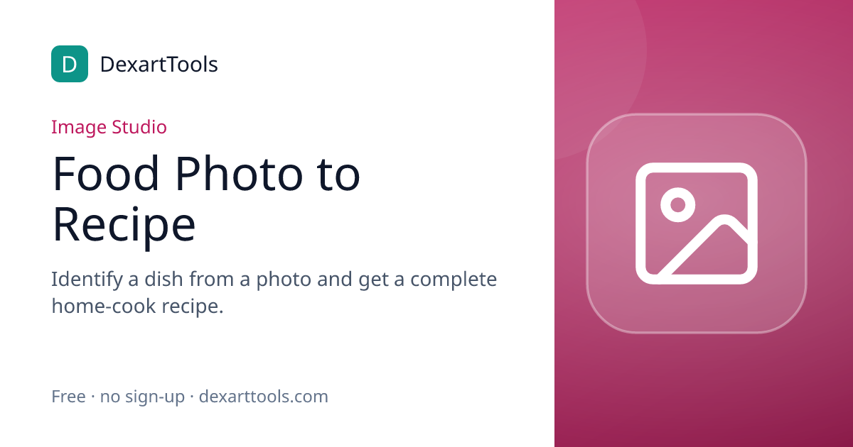 Food Photo to Recipe: Identify a dish from a photo and get a complete home-cook recipe.