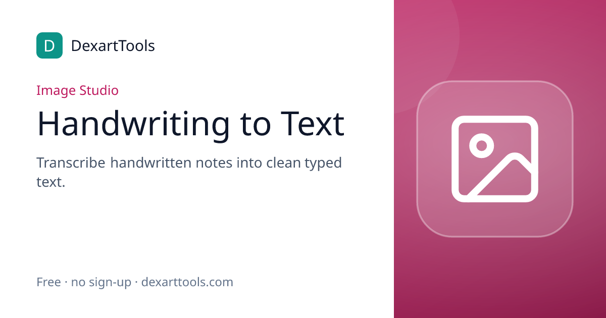 Handwriting to Text: Transcribe handwritten notes into clean typed text.