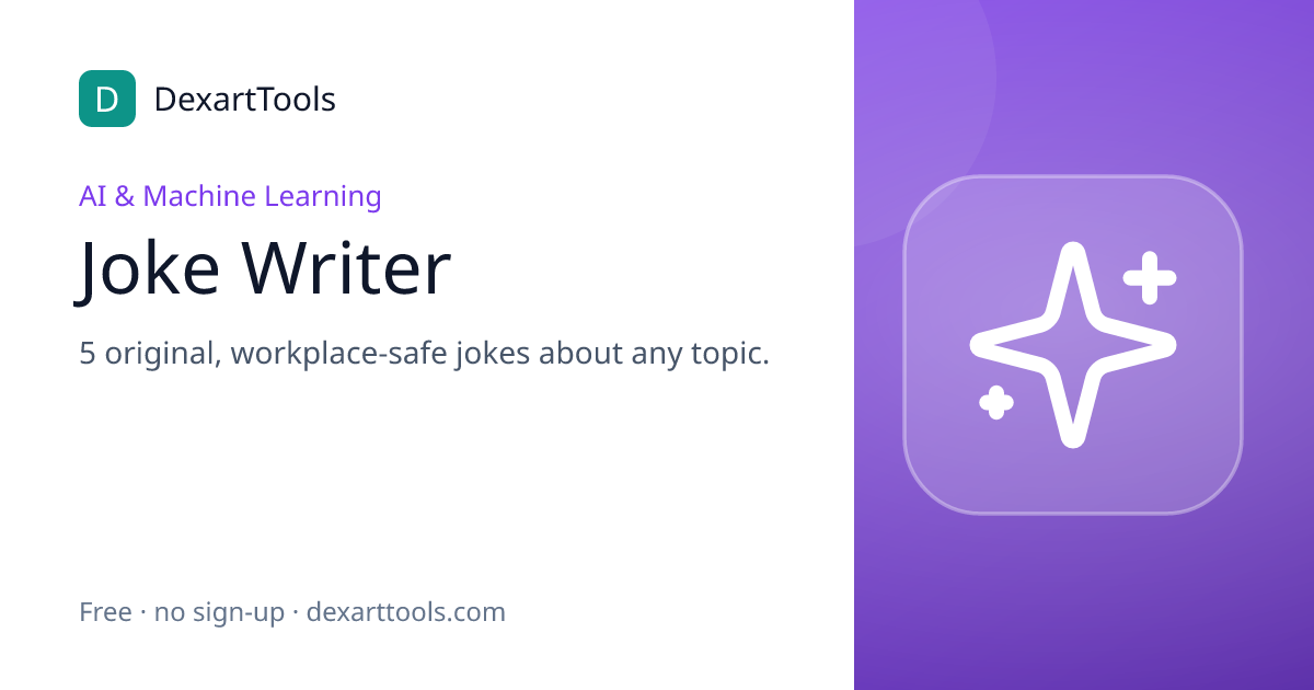 Joke Writer: 5 original, workplace-safe jokes about any topic.
