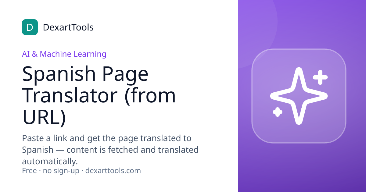 Spanish Page Translator (from URL): Paste a link and get the page translated to Spanish — content is fetched and translated automatically.