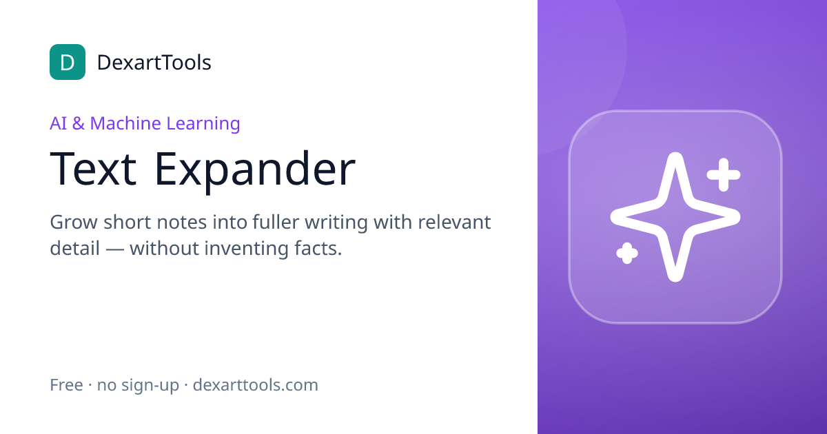 Text Expander: Grow short notes into fuller writing with relevant detail — without inventing facts.