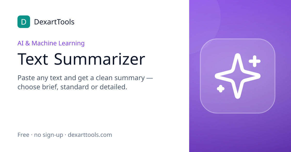 Text Summarizer: Paste any text and get a clean summary — choose brief, standard or detailed.