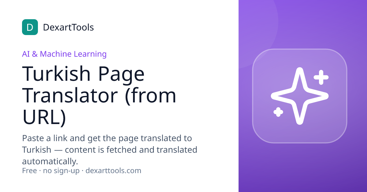 Turkish Page Translator (from URL): Paste a link and get the page translated to Turkish — content is fetched and translated automatically.